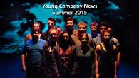 Young Company News - Summer 2015 Young Company News - Summer 2015