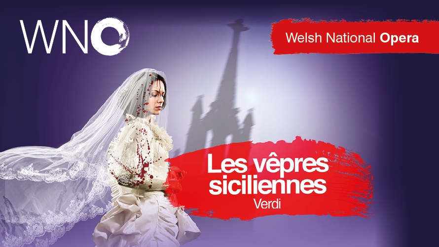 WNO: Les vêpres siciliennes WNO: Les vêpres siciliennes